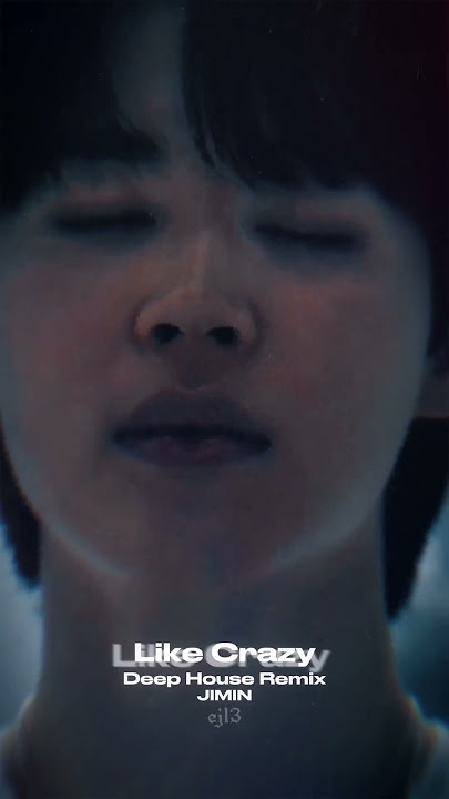 Like Crazy 'JIMIN' Deep House Remix 🪩