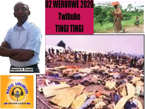 Taliki Ya 02 Werurwe 2020 Twibuke Ibyabereye TINGI TINGI Mugenzi René Claudel 