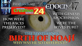 The Mysterious Birth of Noah. Why Was He Different? Answers In First Enoch Part 47 screenshot 2