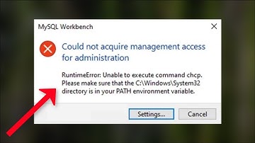 How To Fix Could Not Acquire Management Access For Administrator MySQL Workbench Error - 2022