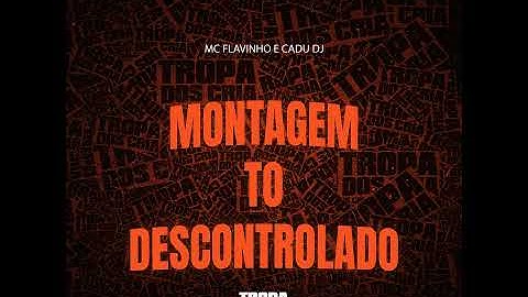 Thumbnail of Montagem To Descontrolado
