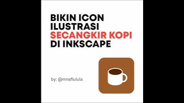 Bikin Desain Secangkir Kopi di Software Inkscape Kurang Dari 1 Menit Jadi !
