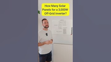 Hoeveel zonnepanelen heb je nodig voor een 3000W omvormer? De juiste manier