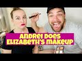 Andrei does Elizabeth’s makeup!