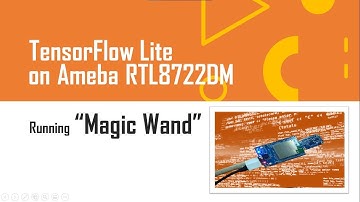 AMB23 Run TensorFlow Lite "Magic Wand" on Ameba RTL8722
