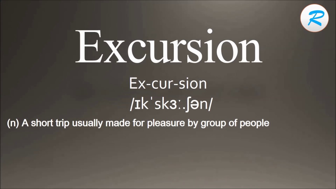 excursion pronounce