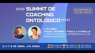 Summit Coaching Ontológico. Día 2: ¿Cómo hacemos la diferencia en las organizaciones?