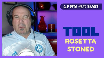 TOOL - ROSETTA STONED (REACTION). OLD PROG HEAD REACTS TO MODERN PROG.