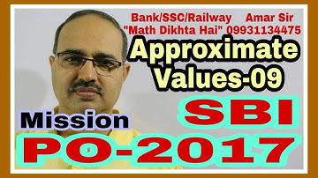 For SBI PO-2017: Approximate Values-09: Shortcut Tricks: By Amar Sir: Bank/SSC/Railway