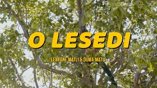 Lenyane Matli X Duma Matli  O Lesedi   