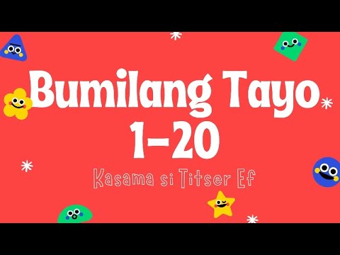 Bumilang Tayo 1-20 | Isa hanggang Dalawampu | Rote Counting | by Titser