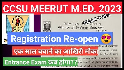 CCSU MEERUT M.Ed. LLM Registration Re open | CCSU M.Ed. Admission 2023 | CCSU Latest Update