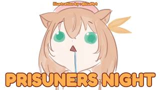 IT'S JULY PRISUNERS NIGHT