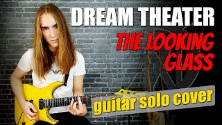 Dream Theater | The Looking Glass | guitar solo cover [hq/fhd]