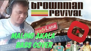 Miniatura del video "Maling Akala - Brownman Revival BasS Cover 003"