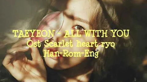 TAEYEON-All With You ost Scarlet Heart Ryo Lyrics