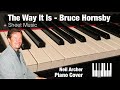 The Way It Is - Bruce Hornsby And The Range - Piano Cover