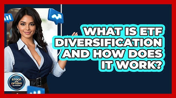 What Is ETF Diversification And How Does It Work? - Stock and Options Playbook