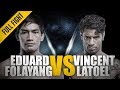 ONE: Full Fight | Eduard Folayang vs. Vincent Latoel | Boundless Energy | December 2013