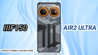 IIIF150 Air2 Ultra  Worlds Thinnest Rugged Phone