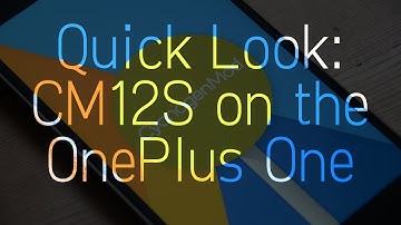 Quick Look: CyanogenMod 12S on the OnePlus One!