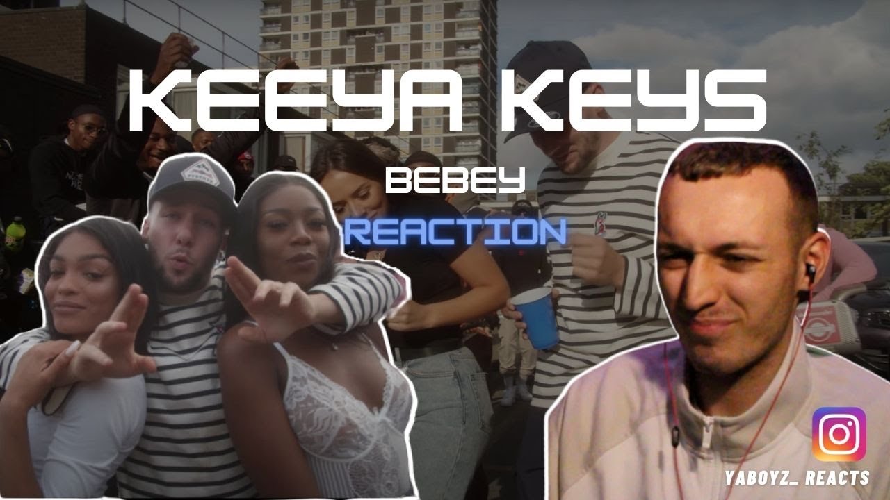KEEYA KEYS - BEBEY | UK MUSIC REACTION 🇬🇧