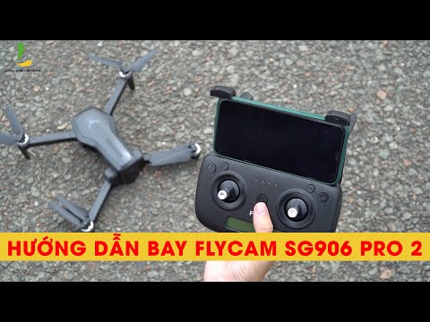Hướng dẫn chi tiết cách bay và khởi động Flycam SG906 Pro 2 dành cho người mới tập chơi !!!