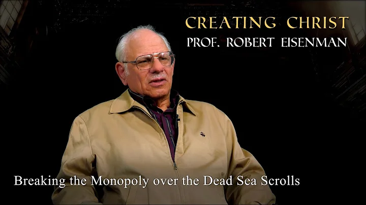 Robert Eisenman - Breaking the Monopoly over the D...