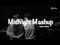 Midnight chill nonstop bollywood lofi songs  night mashup mixtape  babu 4u lofi bollywood