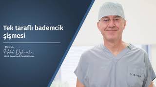 Tek taraflı bademcik şişmesi neden olur? - Prof. Dr. Haluk Özkarakaş