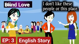 Details Blind Love #3 |Animation Story |English Story |Learn English |Cartoon Video |Subtites |Nabbo Toons Update