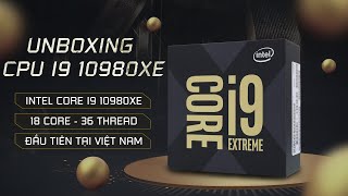 UNBOX INTEL CORE I9 10980X ĐẦU TIÊN TẠI VIỆT NAM - NGUYỄN CÔNG PC