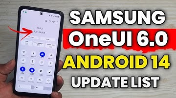 Samsung OneUI 6.0 Android 14 Update List Is Here | A52 A52s A53 A71 A51 M52 F62 S21FE S20 FE A33