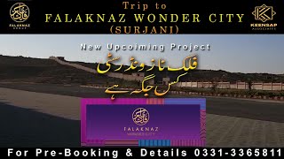 Trip to Falaknaz wonder city | Site Visit |Falaknaz Group | PKproperties | KeenSap