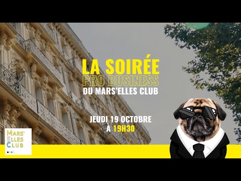 LA SOIRÉE PRO BUSINESS DU MARS’ELLES CLUB | 🥳