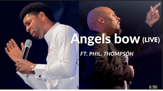 Video thumbnail of "Steve Crown -ANGELS BOW Live ft. Phil Thompson #worship #stevecrown #yahweh #angel #trending #philth"