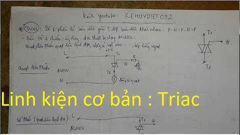 Điện tử cơ bản 9 : TRIAC