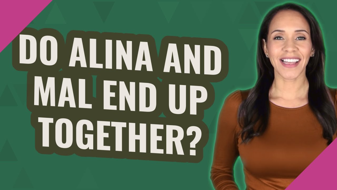 Do Alina and Mal end up together? YouTube