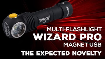 Armytek Wizard Pro Magnet USB -  the expected novelty