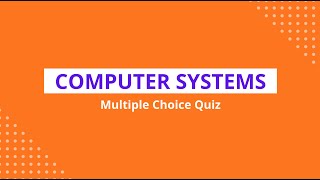 Computer Systems Quiz#BrainChallenge #IQTest #TechTrivia #SmartQuiz #MindGames #KnowledgeTest