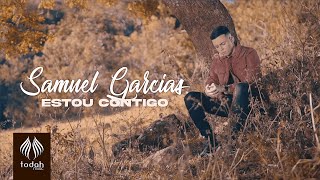 Video thumbnail of "Samuel Garcias | Estou Contigo [Clipe Oficial]"