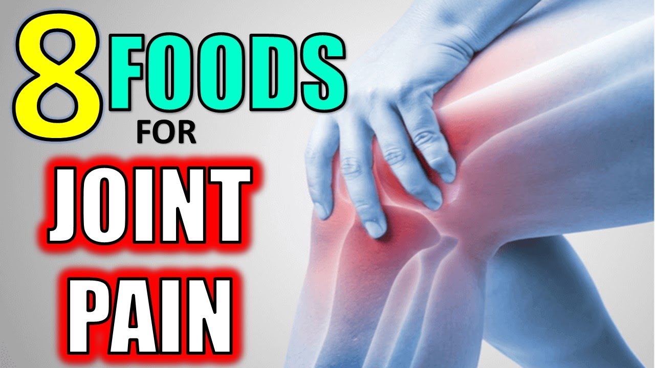 8 BEST FOODS FOR JOINT PAIN | Best Foods for people with Arthralgia￼