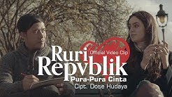 Ruri Repvblik - Pura Pura Cinta (Official Video Clip)  - Durasi: 4:17. 