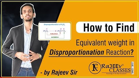 How to find equivalent weight in disproportionation reaction ? | Redox Reaction | Rajeev Sir