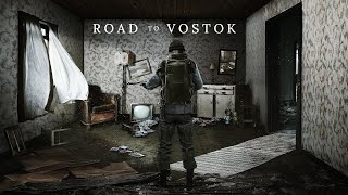 Road to Vostok - Public Demo 2 Stream @DK_Productions_Dev
