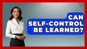 Can Self-control Be Learned? - The Personal Growth Path
