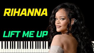 RIHANNA - LIFT ME UP | PIANO TUTORIEL