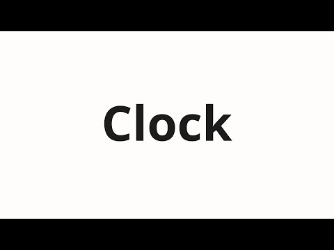 How to pronounce Clock