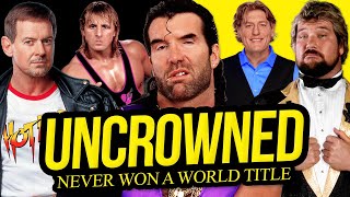 UNCROWNED | The Greatest Wrestlers to Never Win a World Title!