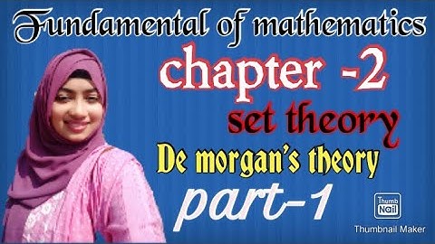 Set theory,  Fundamental of mathematics || part-1 || De morgan